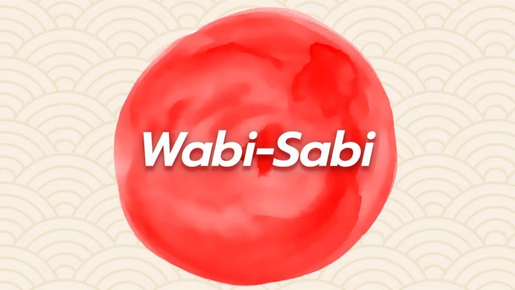 แนวคิดที่ 3  Wabi-Sabi